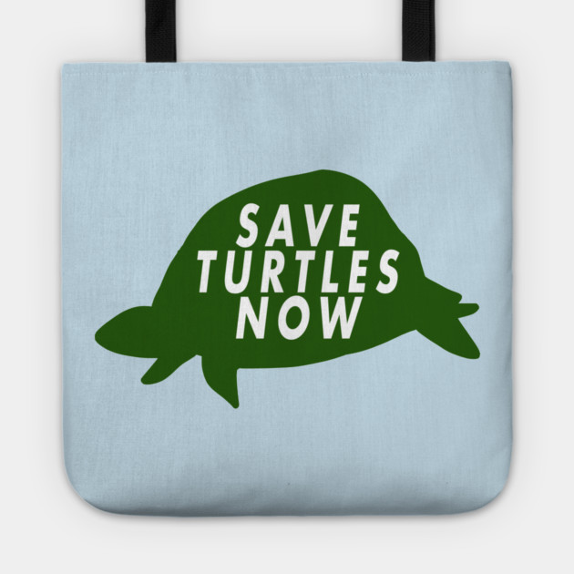 Save Turtles Now Tote by Margin's Store