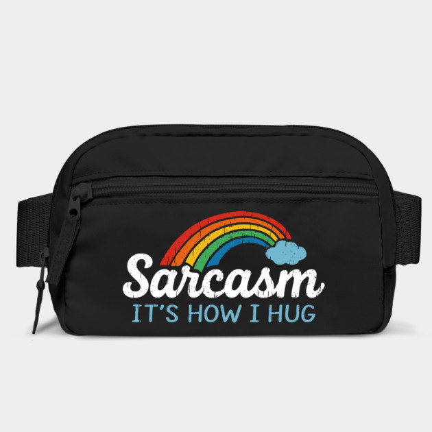 Sarcasm It's How I Hug Snarky Social Humor by Anticorporati