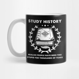 Study History History Buff Historian Mug