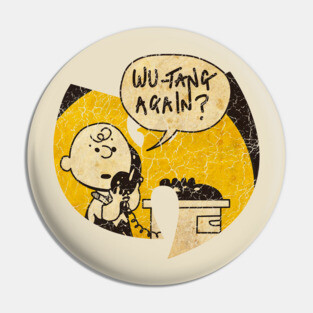 WU TANG AGAIN Pin