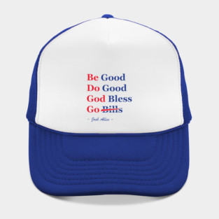 Be Good Do Good Go Bless Go Bills Allen Hat