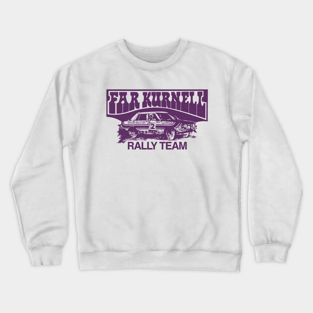 Far Kurnell Rally Team Crewneck Sweatshirt by Timeless Chaos