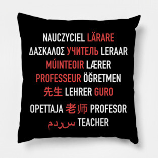 Teacher in Different Languages Pillow