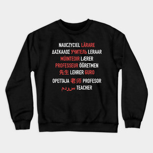 Teacher in Different Languages Crewneck Sweatshirt