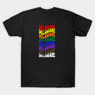 Delaware Rainbow Proud (white lettering) T-Shirt