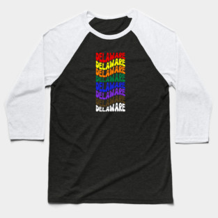 Delaware Rainbow Proud (white lettering) Baseball T-Shirt