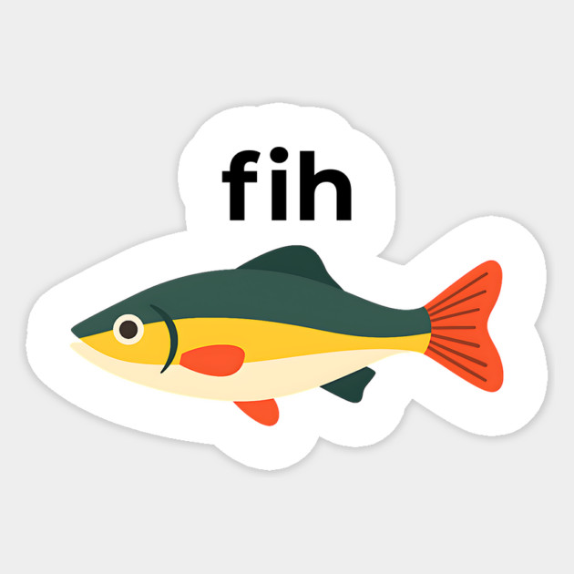 Fih Fish Meme – Funny Misspelled Animal Design Sticker by ArtistTee ⭐⭐⭐⭐⭐