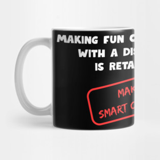 Make Smart Choices Mug