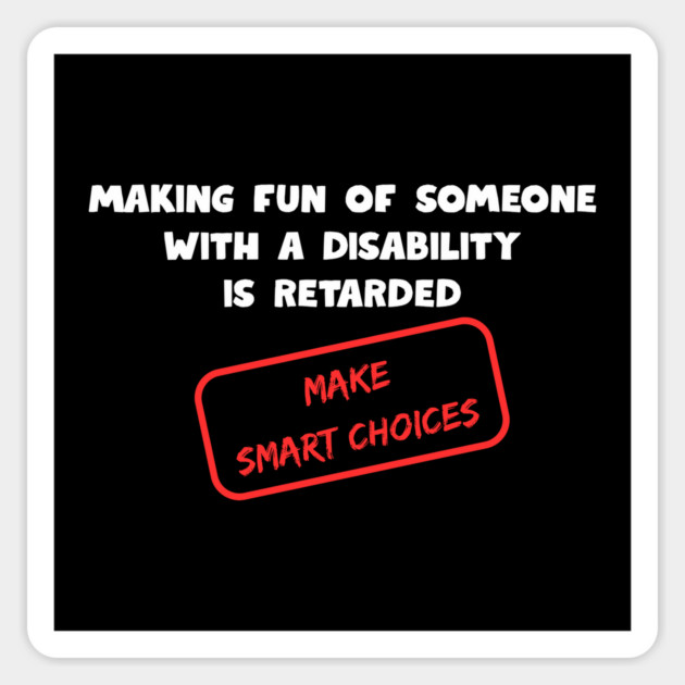 Make Smart Choices Magnet by Low Life Shirts