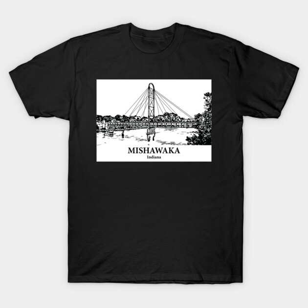 Mishawaka - Indiana T-Shirt by Lakeric