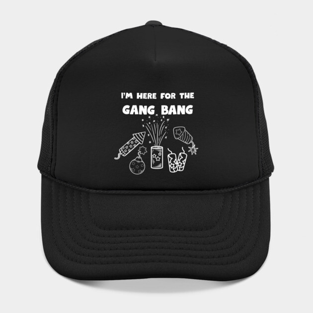 Here for the gangbang - Fireworks by Low Life Shirts