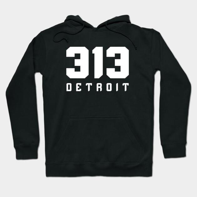 313 Detroit Hoodie by ＤＥＴＲＯＩＴ ＳＴＡＴＥ™
