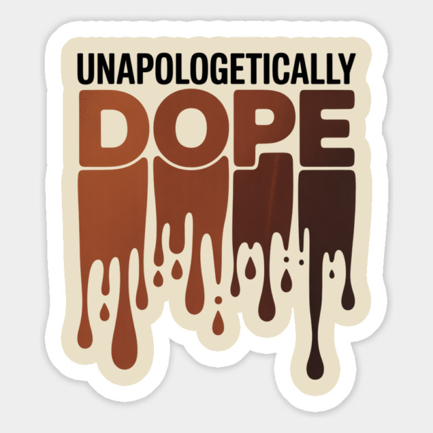 Unapologetically Dope Magnet by UrbanLifeApparel
