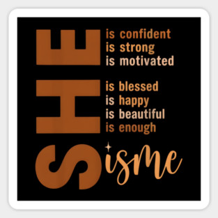 She is enough, She is Me Magnet