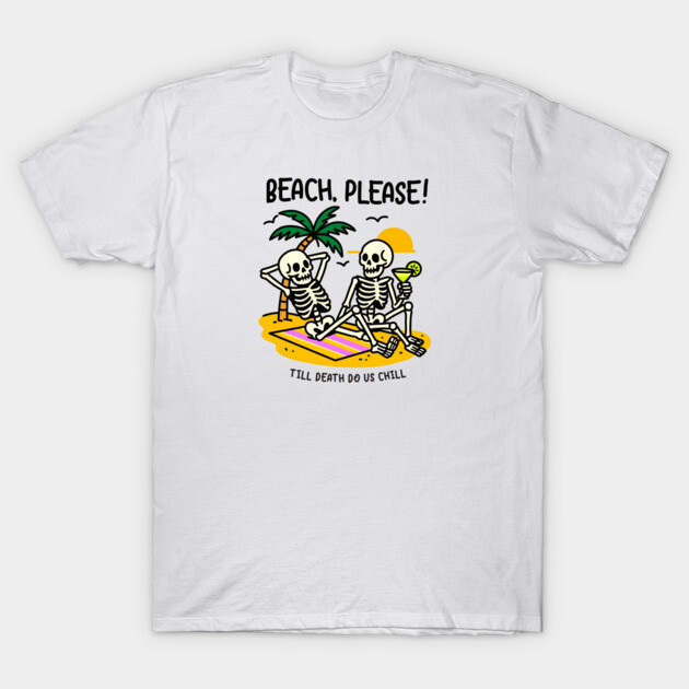 BEACH PLEASE T-Shirt by Fabrik