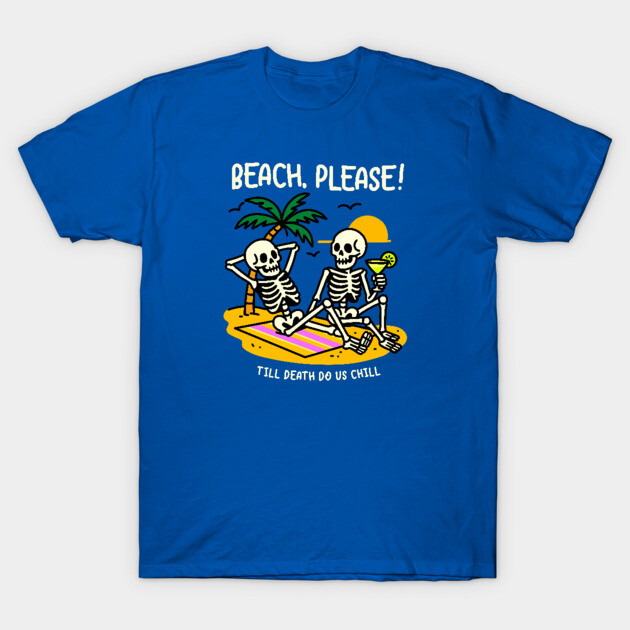BEACH PLEASE T-Shirt by Fabrik