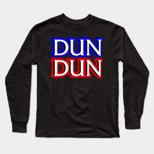 Dun Dun Long Sleeve T-Shirt