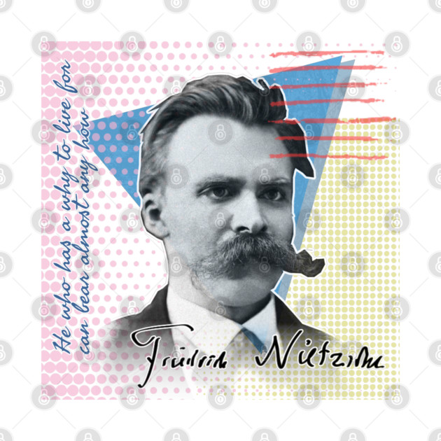 Nietzsche Quote T-Shirt – "He Who Has a Why" | Colorful Philosopher Series by Nerd Studios