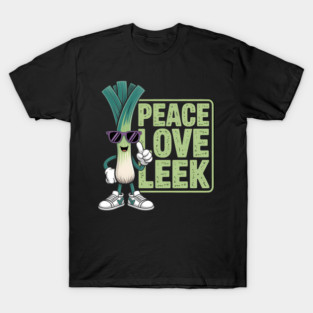 Peace Love Leek Funny T-Shirt