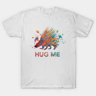 Porcupine - Hug Me T-Shirt