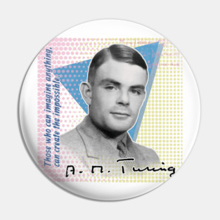 Alan Turing Quote T-Shirt – "Imagine Anything, Create the Impossible" | Colorful Philosopher Series Pin