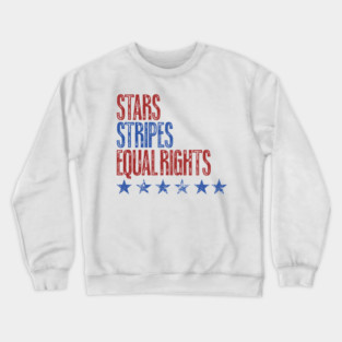 Stars, Stripes, Equal Rights Crewneck Sweatshirt