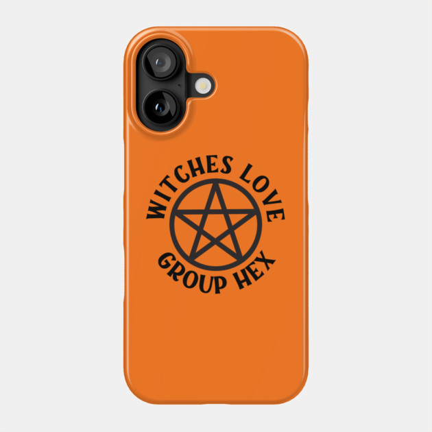 Witches Love Group Hex Pagan Wiccan Cheeky Witch® Phone Case by Cheeky Witch