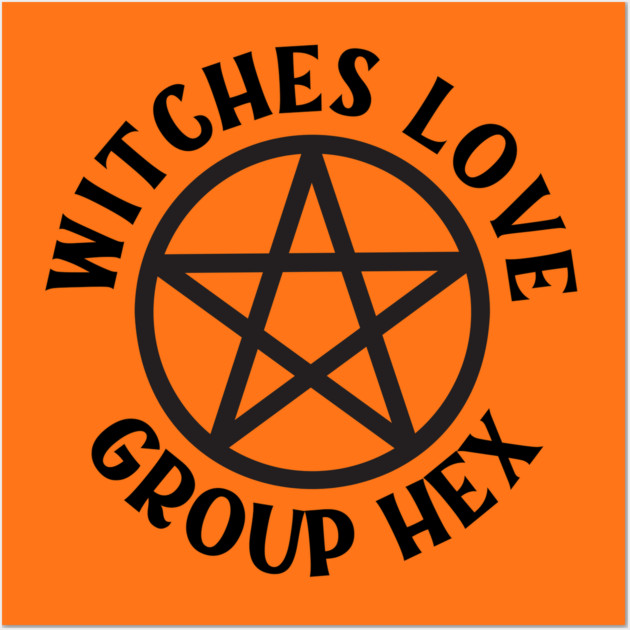 Witches Love Group Hex Pagan Wiccan Cheeky Witch® Wall Art by Cheeky Witch