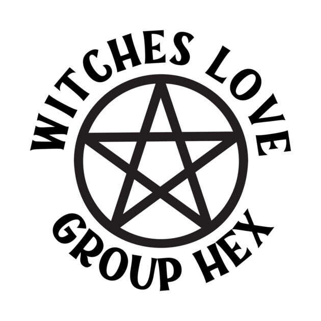 Witches Love Group Hex Pagan Wiccan Cheeky Witch® by Cheeky Witch