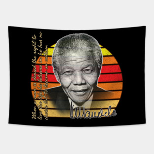 Nelson Mandela Quote T-Shirt – "Denied the Right to Live..." | Colorful Philosopher Series T-Shirt Tapestry