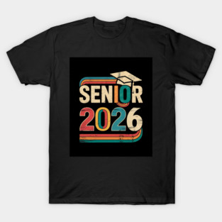 Senior 2026 Class Of 2026 Graduation T-Shirt
