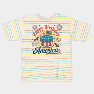 Happy Birthday America 4th Of July Kids T-Shirt
