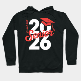 Senior 2026 Class of 2026 Seniors Graduation 2026 Senior 26 7 Hoodie