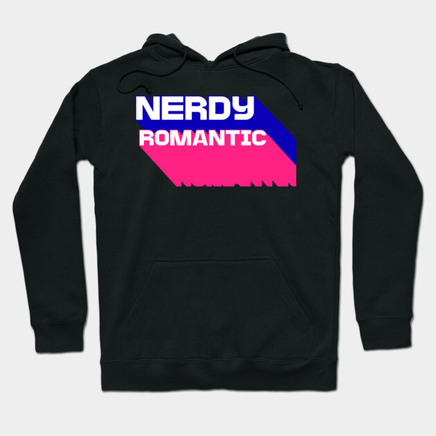 3D Nerdy Romantic  Letters Hoodie by Nerdy Romantics Fan Shop*