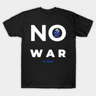 No War H-Town (Bluebonnet) T-Shirt
