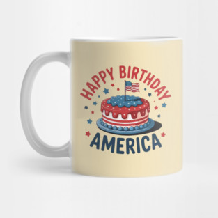 Happy Birthday America 4th Of July Mug