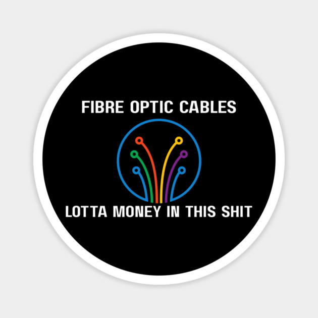 Fibre Optic Cables - Sopranos Magnet by Low Life Shirts