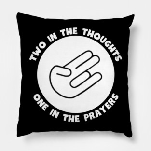 Thoughts and Prayers Pillow