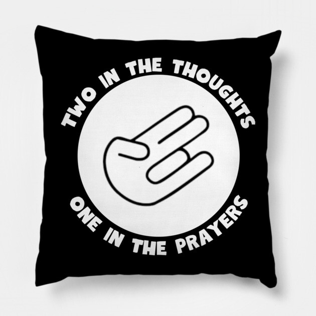 Thoughts and Prayers Pillow by Low Life Shirts