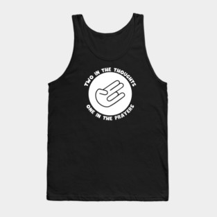 Thoughts and Prayers Tank Top