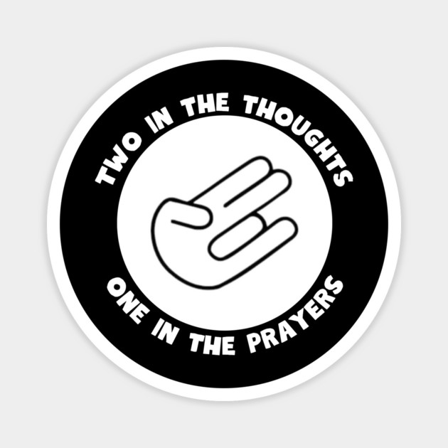 Thoughts and Prayers Magnet by Low Life Shirts