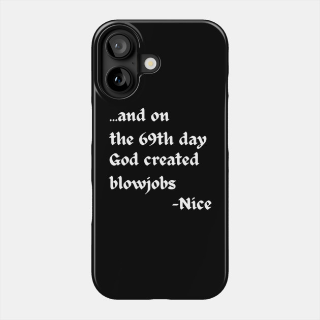 And on the 69th Day Phone Case by Low Life Shirts