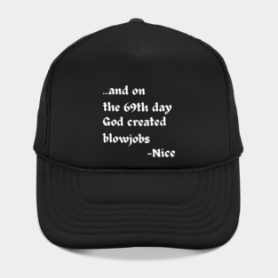 And on the 69th Day Hat