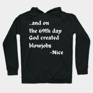 And on the 69th Day Hoodie