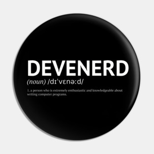 Devenerd Tee – Noun. 1: A Person Obsessed with Code Pin
