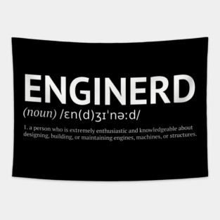 Enginerd T-Shirt – Noun. 1: A Machine-Loving Problem Solver Tapestry