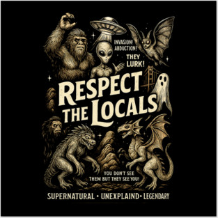 Respect the Locals Posters and Art