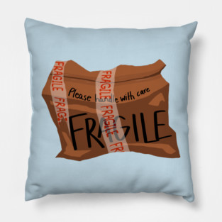 Fragile Pillow