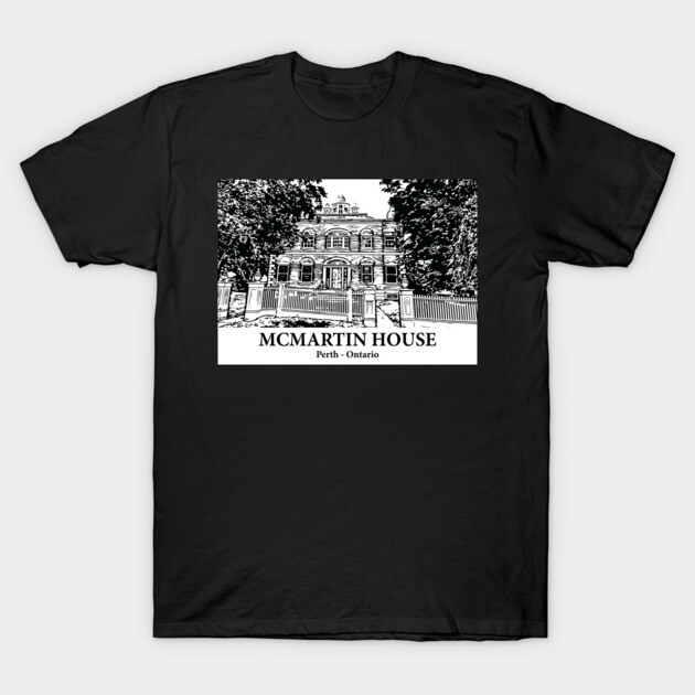 McMartin House - Perth Ontario T-Shirt by Lakeric