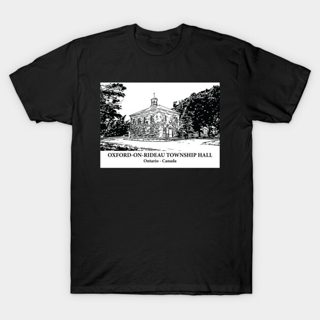 Oxford-on-Rideau Township Hall - Ontario Canada T-Shirt by Lakeric